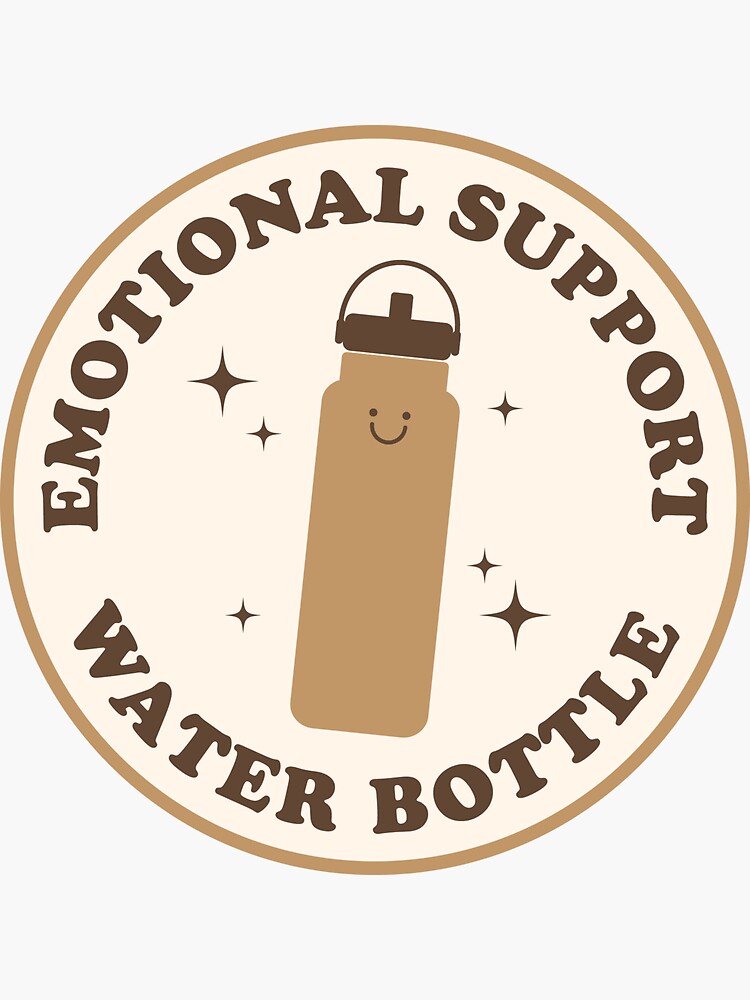 "Emotional Support Water Bottle Sticker Brown" Sticker by mariamemakes Redbubble