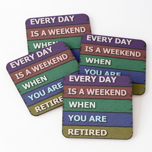 Item preview, Every Day Is A Weekend When You're Retired, Funny Retro designed and sold by SaliDesigner.