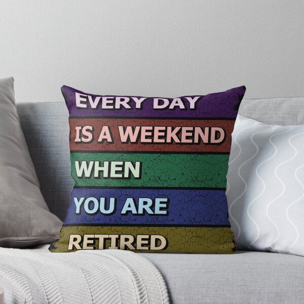 Item preview, Every Day Is A Weekend When You're Retired, Funny Retro designed and sold by SaliDesigner.