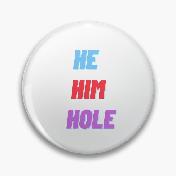 Item preview, He Him Hole designed and sold by JINRANIN.