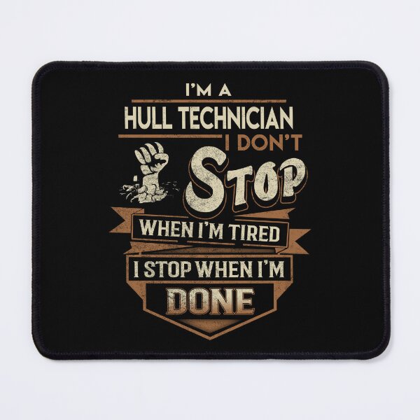 Item preview, Hull Technician T Shirt - I Stop When Done Job Gift Item Tee designed and sold by paneczkopat.
