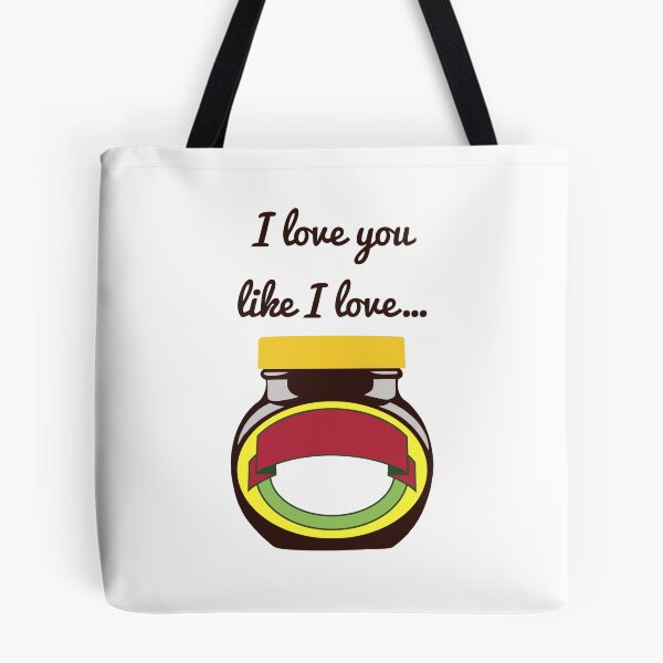 Item preview, I Love You Like I Love - Marmite designed and sold by EmmaAtTheMovies.