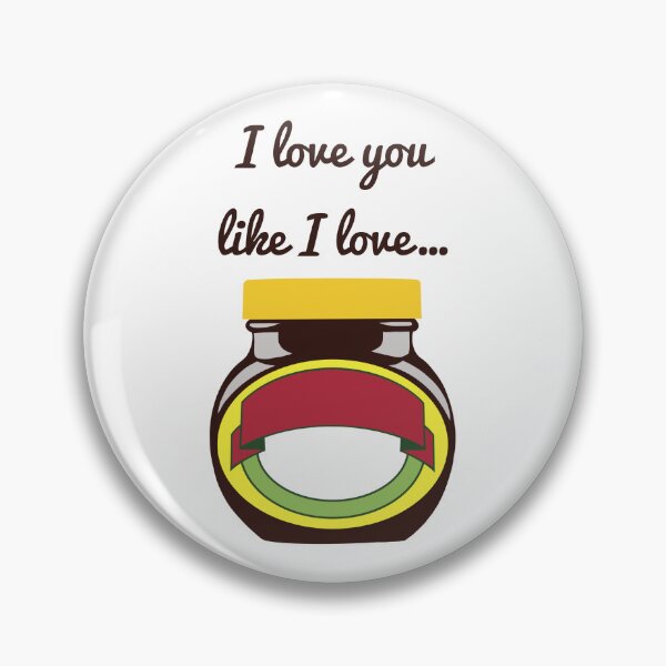 Item preview, I Love You Like I Love - Marmite designed and sold by EmmaAtTheMovies.