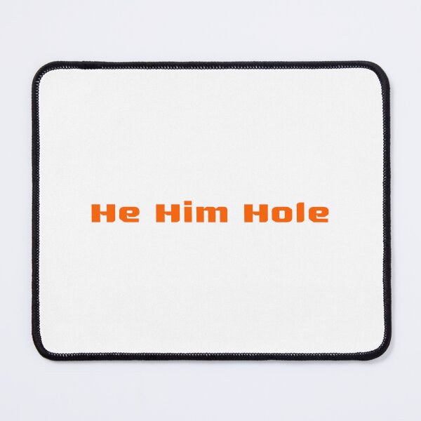 Item preview, He Him Hole designed and sold by JINRANIN.