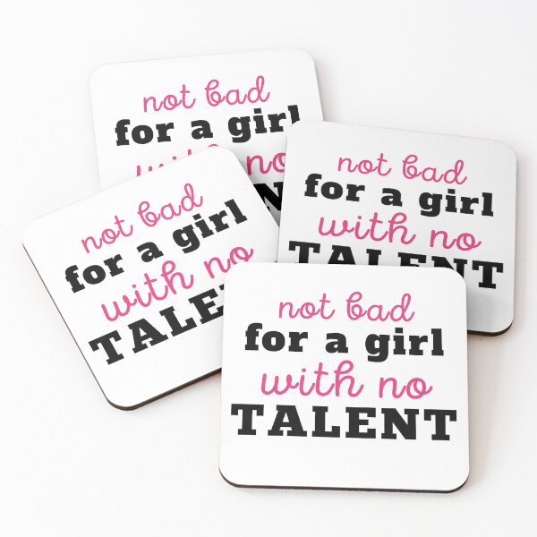 Item preview, Bold Minimalist Not Bad for a Girl with No Talent | Funny Relatable Sarcastic Quote designed and sold by MiaDelelai.