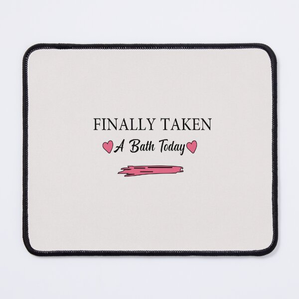 Item preview, funny finally taken a bath today designed and sold by Crystakim.