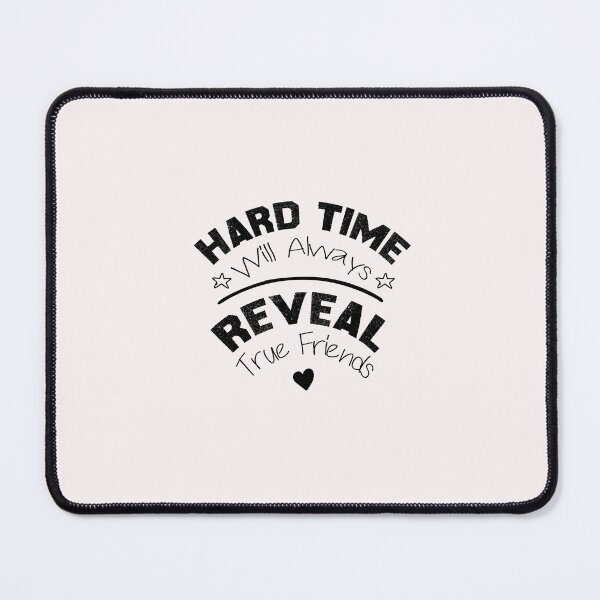 Item preview, hard time will always reveal true friends designed and sold by Crystakim.