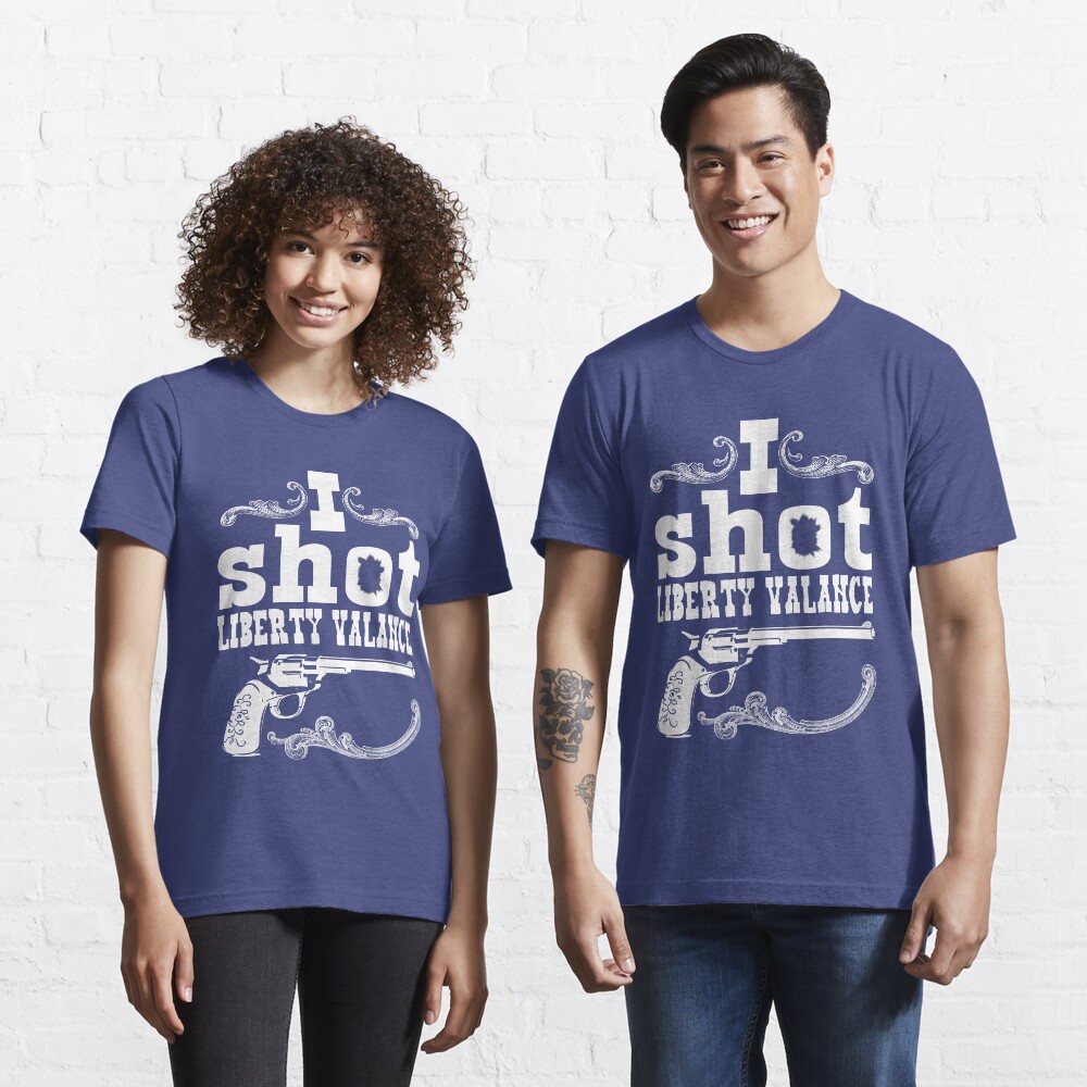 I shot Liberty Valance - Dark colors Essential T-Shirt