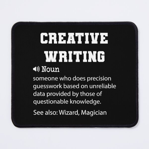 Item preview,  Creative Writing Definition, Funny Creative Writing Quote, Cool gift for Creative Writing lover designed and sold by ZAstore.