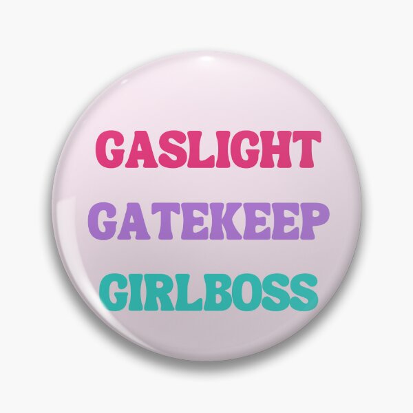 Item preview, Gaslight Gatekeep Girlboss Funny Quote designed and sold by MiaDelelai.