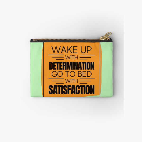 Item preview, Wake Up With Determination Go To Bed With Satisfaction designed and sold by RihabPrint.