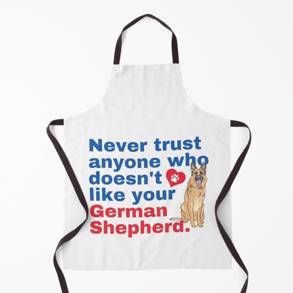 Item preview, Never Trust Anyone Who Doesn't Like Your German Shepherd designed and sold by momofdoggos.