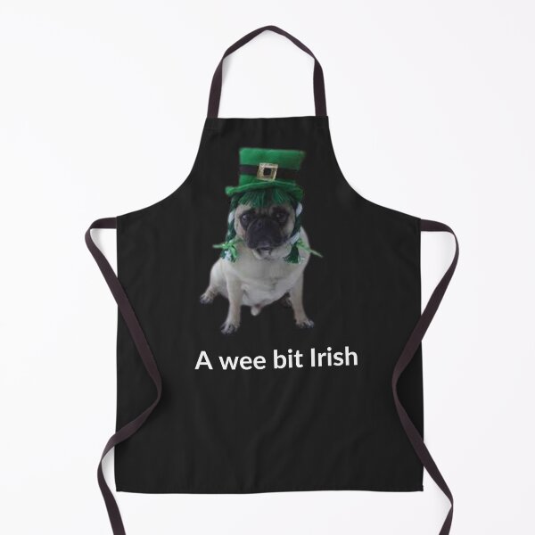 Item preview, A wee bit Irish - A classic irish quote dog design. Irish sayings, quotes, expressions. A simple white writing design. Essential pug t shirt designed and sold by Doggymadness.