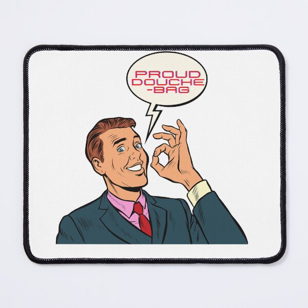 Item preview, Proud Douchebag designed and sold by fouzy.