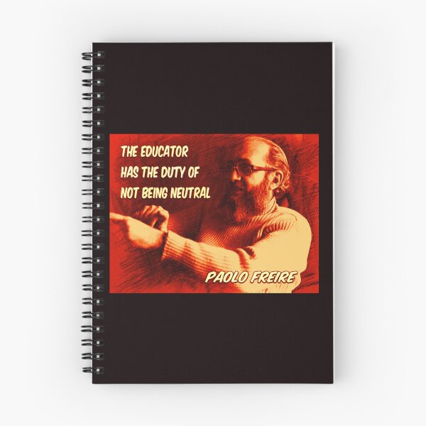 Item preview, Paolo Freire quote - "The educator has the duty of not being neutral"  Red designed and sold by Tony Cisse.