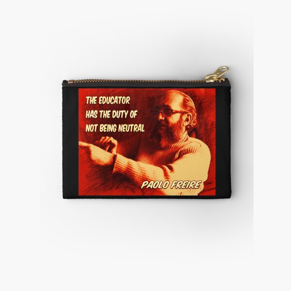 Item preview, Paolo Freire quote - "The educator has the duty of not being neutral"  Red designed and sold by Tony Cisse.