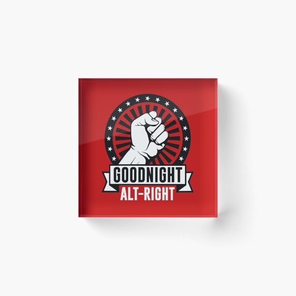 Item preview, Goodnight Alt-Right designed and sold by kjanedesigns.
