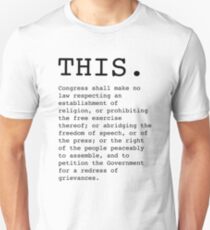 This. The First Amendment Unisex T-Shirt
