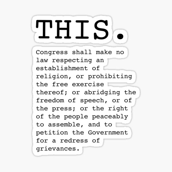 This. The First Amendment Sticker