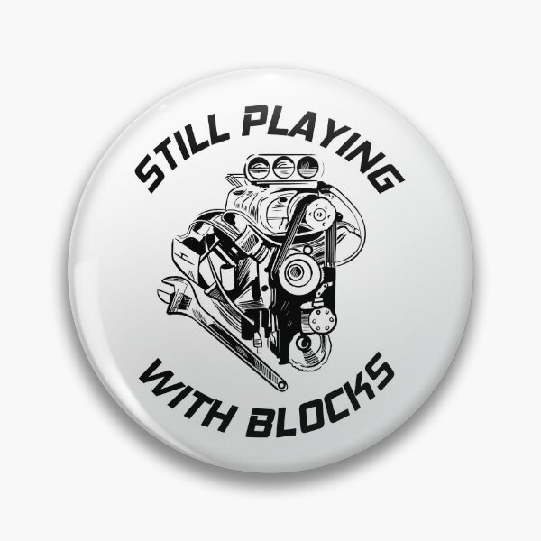 Item preview, Still Playing With Blocks Shirt I V8 Garage designed and sold by Amazing Designs.