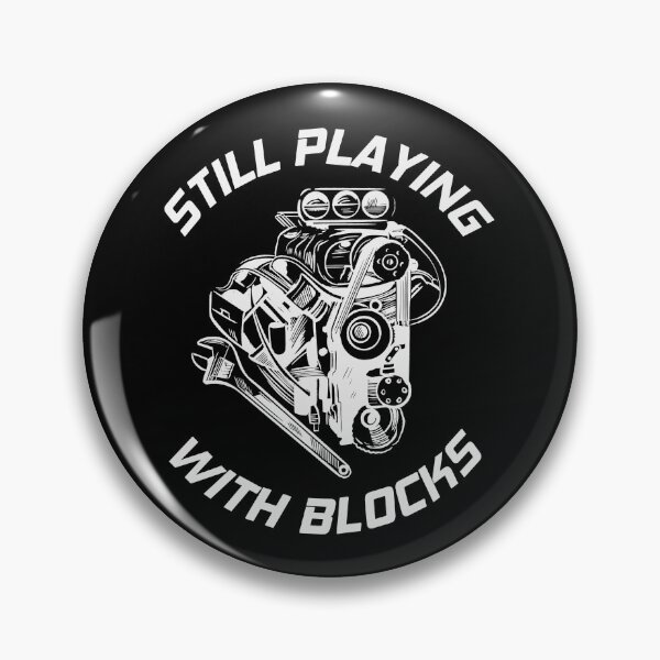 Item preview, Still Playing With Blocks Shirt I Mechanic Garage designed and sold by Amazing Designs.