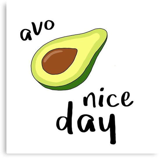 "Avo Nice Day" Canvas Prints by annac99 | Redbubble