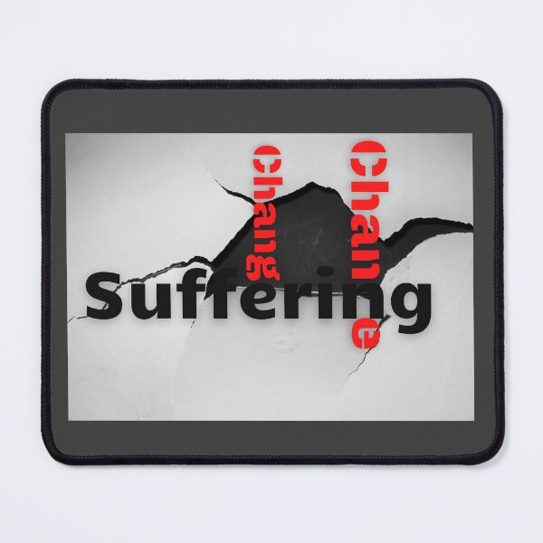 Item preview, Change Suffering  designed and sold by DesignerCate.