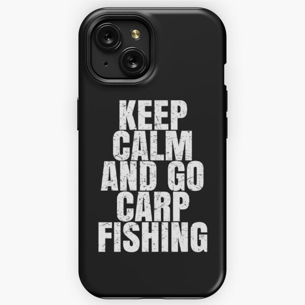 Keep Calm And Go Fishing Funny - Fishing - Phone Case