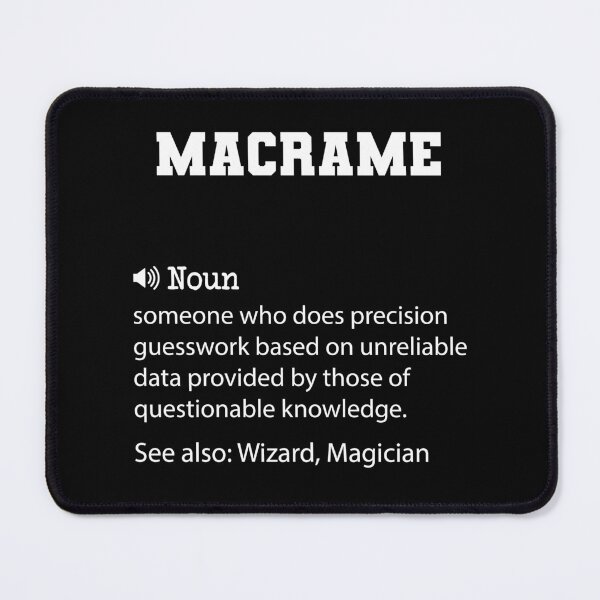 Item preview, Macrame Definition, Funny Macrame Quote, Cool gift for Macrame lover designed and sold by ZAstore.