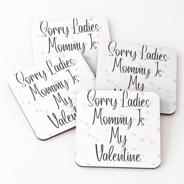 Item preview, Sorry Ladies Mommy is My Valentine Classic T-Shirt designed and sold by Dragsma ⭐⭐⭐⭐⭐.