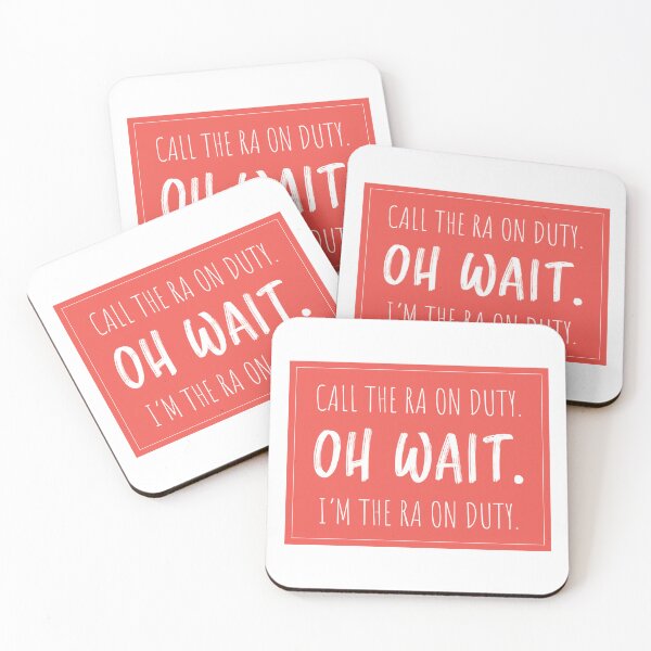 Item preview, Call the RA on Duty. Oh Wait. I'm the RA on Duty.  designed and sold by LundyLab.