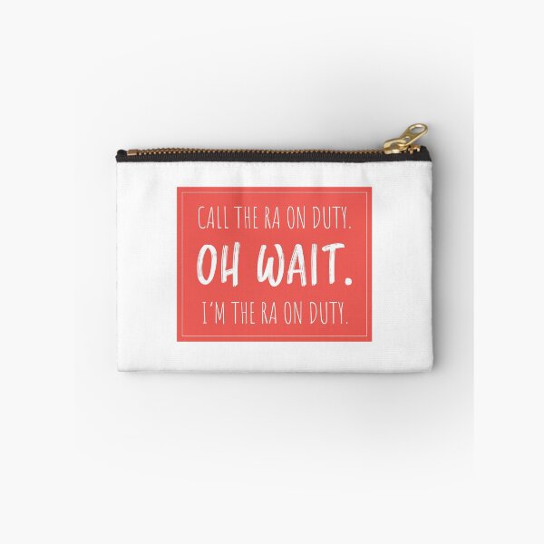 Item preview, Call the RA on Duty. Oh Wait. I'm the RA on Duty.  designed and sold by LundyLab.