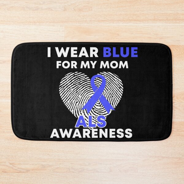 Item preview, I Wear Blue For My Mom ALS Awareness designed and sold by Color-Sparkle.