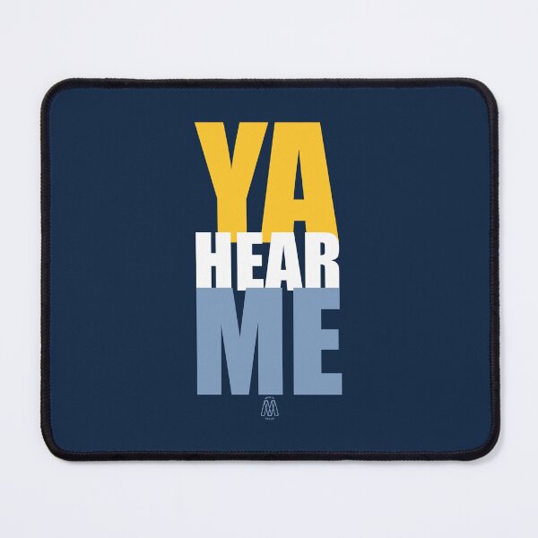 Item preview, YA HEAR ME designed and sold by MemfoBrand.
