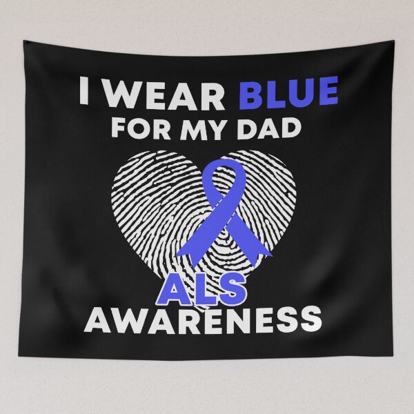 Item preview, I Wear Blue For My Dad ALS Awareness designed and sold by Color-Sparkle.