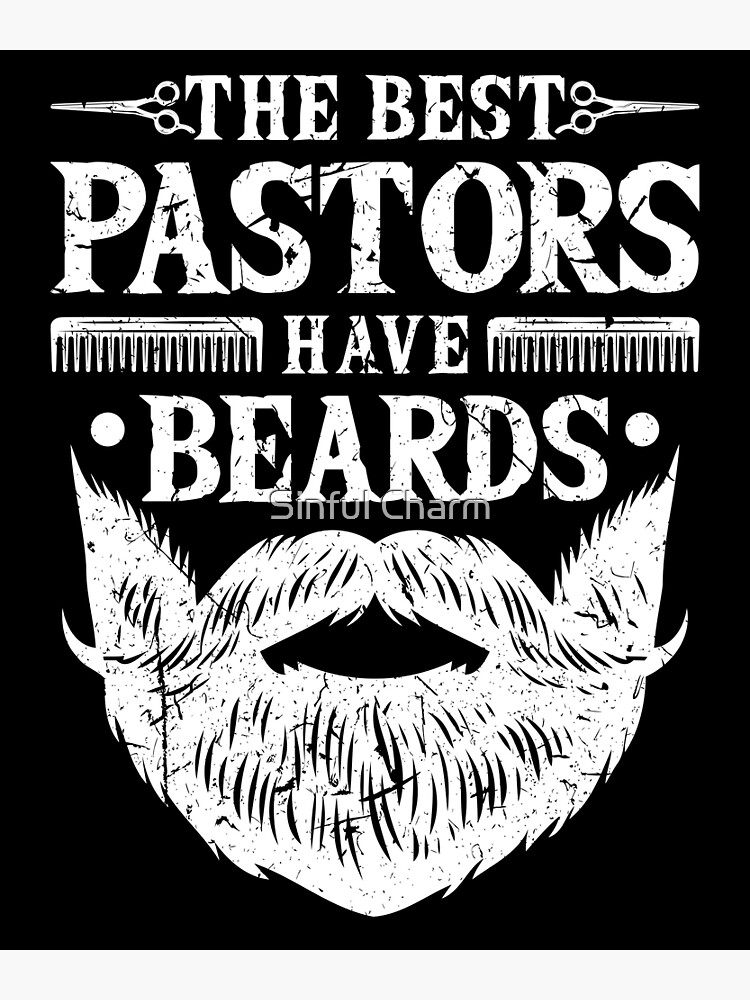 "The Best Pastors Have Beards Church Religion" Poster for Sale by cameronryan Redbubble
