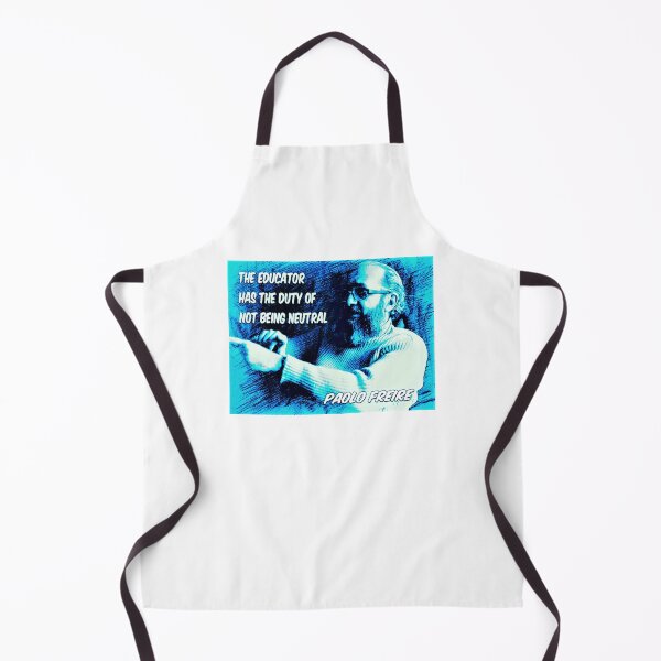 Item preview, Paolo Freire quote - "The educator has the duty of not being neutral" Blue designed and sold by Tony Cisse.