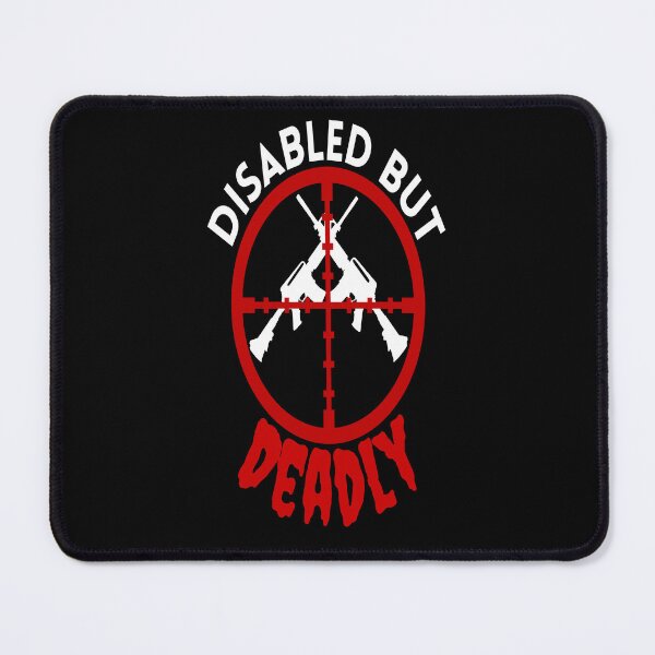 Item preview, Disabled But Deadly - Sarcastic Handicap Humor - Ride Disabled Warrior designed and sold by Sonatablue.