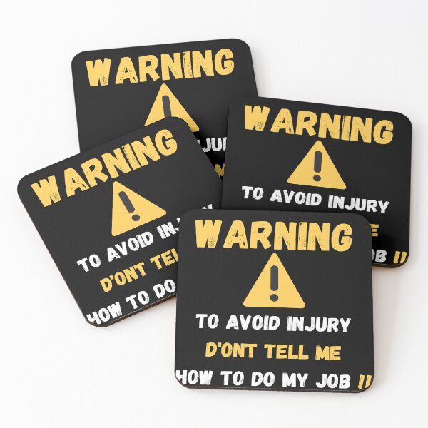 Item preview,  Warning ! to avoid injury don't tell me  how to do my job  designed and sold by STELLA-BRILANTE.