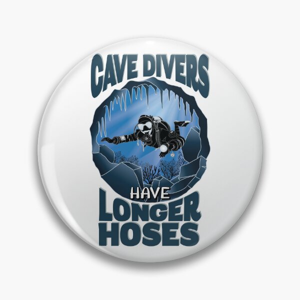 Item preview, Cave Divers Have Longer Hoses - Funny Diving designed and sold by TheInkElephant.