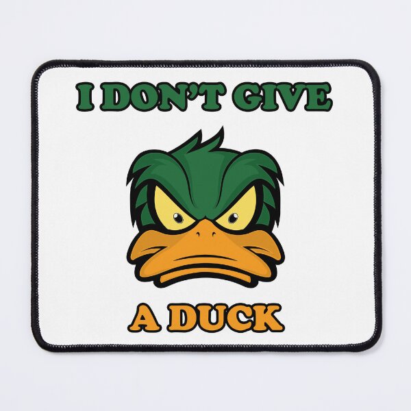 Item preview, I Don't Give a Duck designed and sold by nikolaj1301.