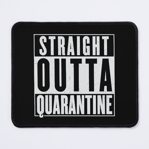 Item preview, Straight Outta Quarantine designed and sold by Art by s2ray.