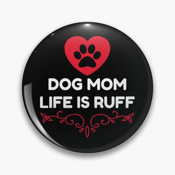 Item preview, Dog Mum Ruff Animal Dog Lover Design, Funny Dog Mum Saying Valentines Day designed and sold by PrintOfi.