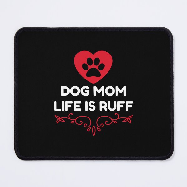 Item preview, Dog Mum Ruff Animal Dog Lover Design, Funny Dog Mum Saying Valentines Day designed and sold by PrintOfi.