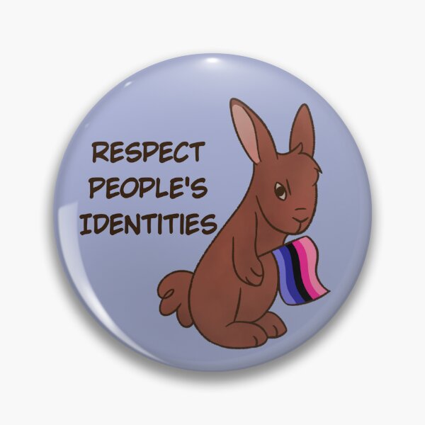 Item preview, Respect People's Identities Omnisexual Bunny designed and sold by Twilight-Angel.