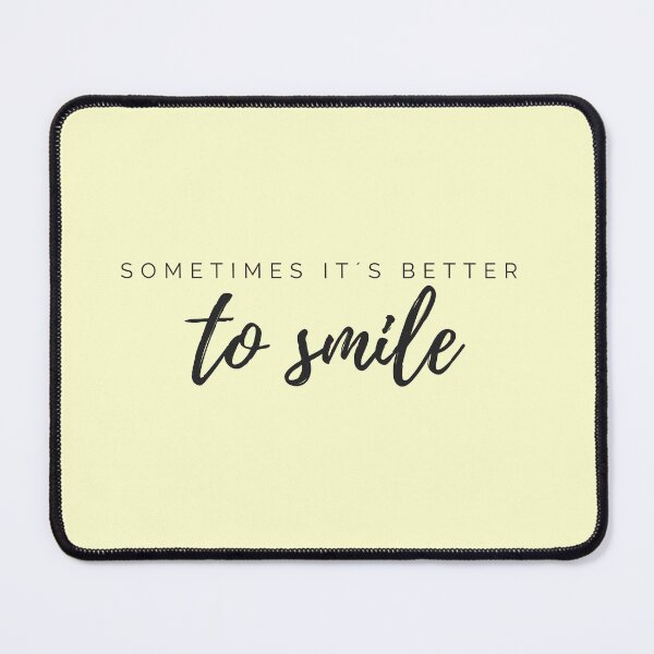 Item preview, Motivational / inspirational quote - Sometimes it´s better to smile - saying  designed and sold by AlfabetDesign.