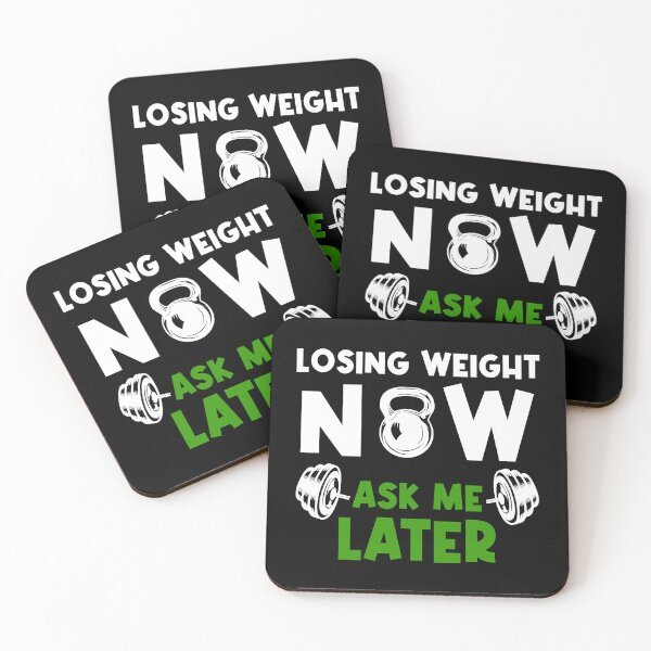 Item preview, Weight Loss Funny mems Fitness Motivation "LOSING WEIGHT NOW ASK ME LATER" designed and sold by Drago Art.