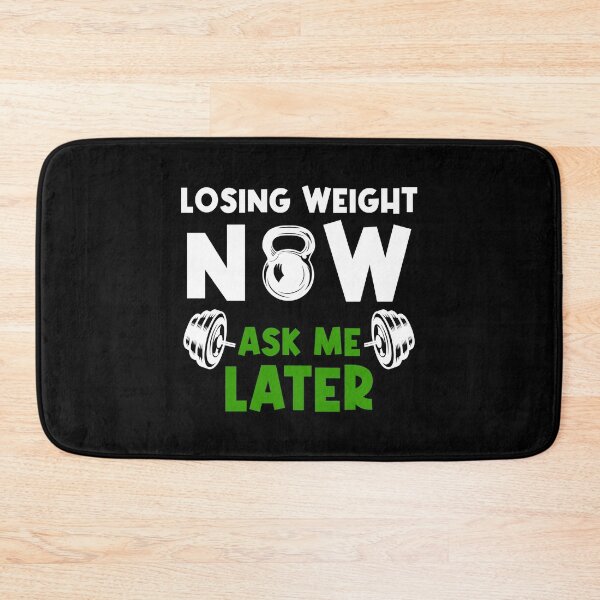 Item preview, Weight Loss Funny mems Fitness Motivation "LOSING WEIGHT NOW ASK ME LATER" designed and sold by Drago Art.