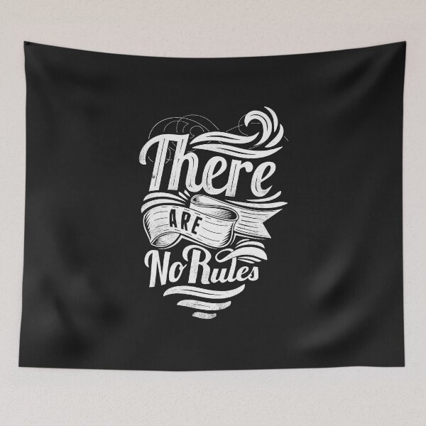 Item preview, There are no rules! designed and sold by positiveimages.