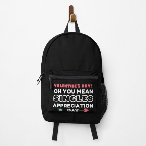 Item preview, Valentine's Day? Oh You Mean Singles Appreciation Day designed and sold by KryptonianBoy.
